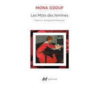 Les Mots Des Femmes. Essai Sur La Singularite Francaise: Essai sur la singularité française