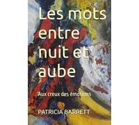 Les mots entre nuit et aube