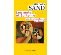 Les mots et la terre: Les intellectuels en Israël