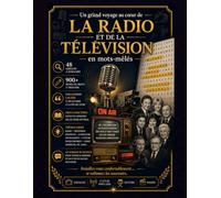 Les mots-mêlés de la radio et de la télévision: Un grand voyage au cœur de l'audiovisuel français | 48 grilles | Gros caractères | Cadeau idéal pour ... | Citation mystère à la fin du livre