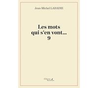 Les mots qui s'en vont...: Tome 9