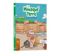 Les Mousque'Terre et le monstre des égouts: Enquête à Marseille