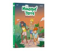Les Mousque'Terre et le térsor de la Buse: Tome 2, Enquête à La Réunion