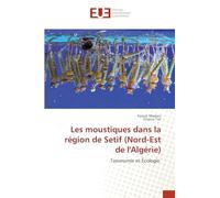Les moustiques dans la région de Setif (Nord-Est de l'Algérie): Taxonomie et Écologie