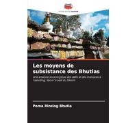 Les moyens de subsistance des Bhutias: Une analyse sociologique des défis et des menaces à Tashiding, dans l'ouest du Sikkim