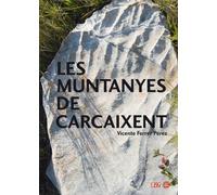 Les muntanyes de Carcaixent: I Premi d'Investigació Local "Cronista Víctor Oroval i Tomàs" (L'Entorn)