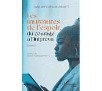 Les murmures de l’espoir, du courage à l’imprévu (Harmattan Guinée)