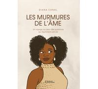 Les murmures de l'âme: Un voyage au coeur des questions qui façonnent une vie, Edition français-anglais-portugais