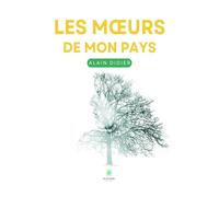 Les mœurs de mon pays