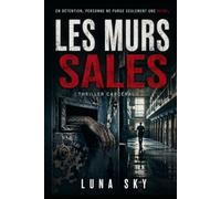 LES MURS SALES: Thriller carcéral