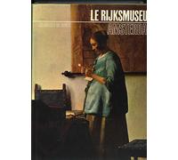 Les musées du monde. amsterdam : le rijksmuseum.