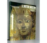 Les musées du monde. londres : le british museum.