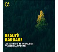 Les Musiciens de Saint-Julien / François Lazarevitch - Beauté Barbare