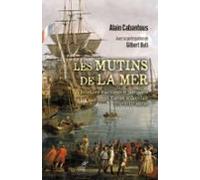 Les Mutins De La Mer - Rebellions Maritimes Et Portuaires En Europe Oc