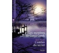Les Mystères De Conja Creek - Lombre Du Secret (harlequin Black Rose)