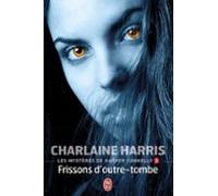 Les Mystères De Harper Connelly (tome 3) - Frissons Doutre-tombe (eboo
