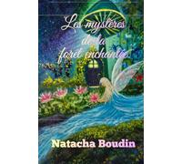 Les mystères de la forêt enchantée