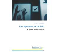 Les Mystères de la Nuit: Un Voyage dans l'Obscurité