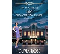 LES MYSTÈRES DE LADY ELIZABETH HAWTHORNE - TOMES 4 À 6: Un mystère des années 1920