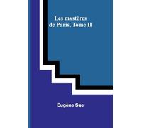 Les mystères de Paris, Tome II