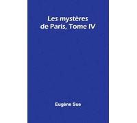 Les mystères de Paris, Tome IV