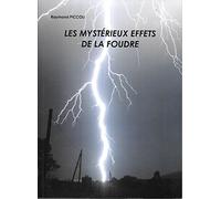 les mystérieux effets de la foudre