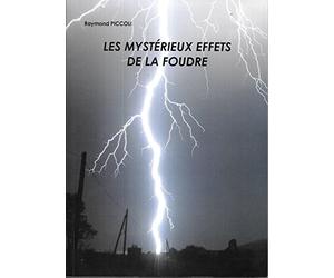 les mystérieux effets de la foudre