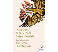 Les mythes de la Seconde Guerre mondiale