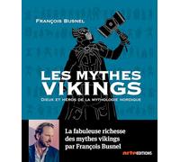 Les mythes Vikings: Dieux et héros de la mythologie nordique