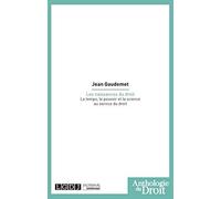Les naissances du droit: Le temps, le pouvoir et la science au service du droit