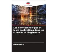 Les nanotechnologies et leurs applications dans les sciences et l'ingénierie
