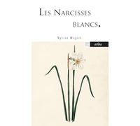 Les narcisses blancs