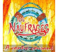 Les Naufragés - A Contre Courant