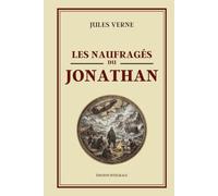 Les Naufragés du Jonathan: Édition intégrale collector