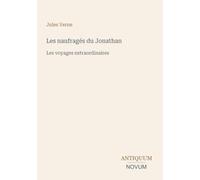 Les naufragés du Jonathan: Les voyages extraordinaires