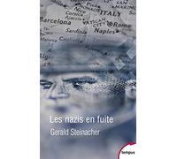 Les nazis en fuite: Croix Rouge, Vatican, CIA
