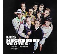 Les Negresses Vertes - C’est Pas La Mer À Boire -1987-1993