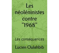 Les néoléninistes contre "1968": Les conséquences
