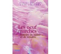 Les neuf marches: Histoire de naître et de renaître