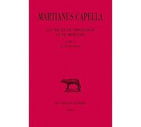 Les noces de Philologie et de Mercure: Tome 4, Livre IV, La dialectique: 388 (Collection Des Universites De France Serie Latine)