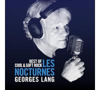 Les Nocturnes Best Of Cool & Soft Rock Georges Lang [Coffret 5 CD - Tirage limité]