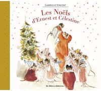 Les Noëls d'Ernest et Célestine: Recueil 3 histoires