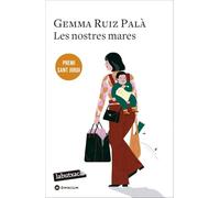Les nostres mares: Premi Sant Jordi 2022 (LABUTXACA)