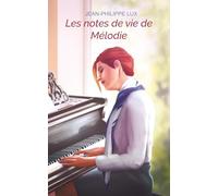 Les notes de vie de Mélodie