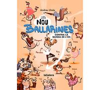 Les nou ballarines 1. Contra la banda de l'os