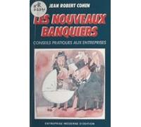 Les Nouveaux Banquiers : Conseils Pratiques Aux Entreprises (ebook)