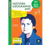 Les Nouveaux Cahiers - Histoire-Géographie-EMC - Tle Bac Pro - Éd. 2026 - Livre élève