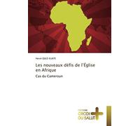 Les nouveaux défis de l'Église en Afrique: Cas du Cameroun