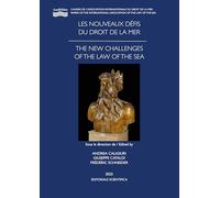 Les nouveaux défis du droit de la mer-The new challenges of the law of the sea