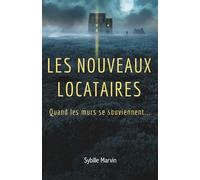 Les nouveaux locataires: Quand les murs se souviennent...